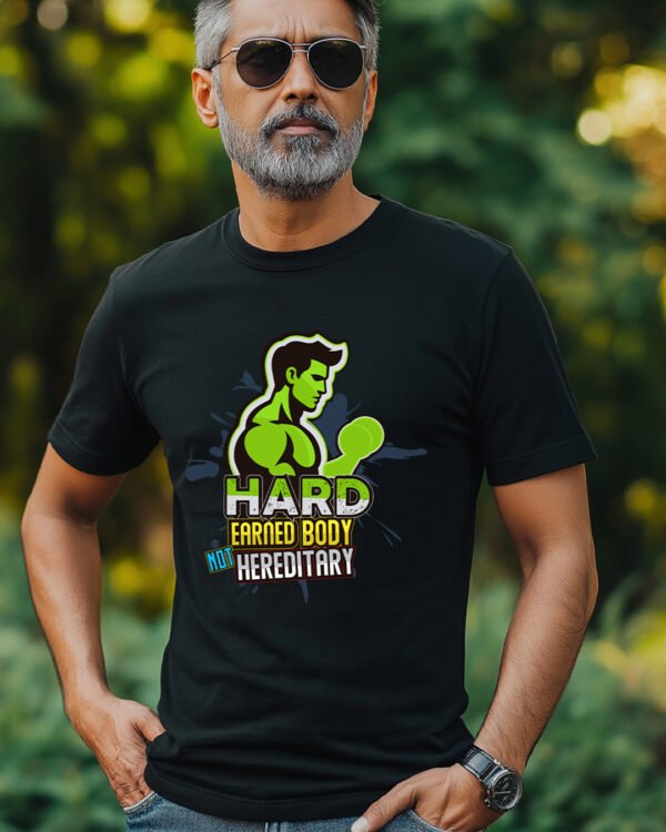 Hard Earned Body - Tshirt for Men - Image 3