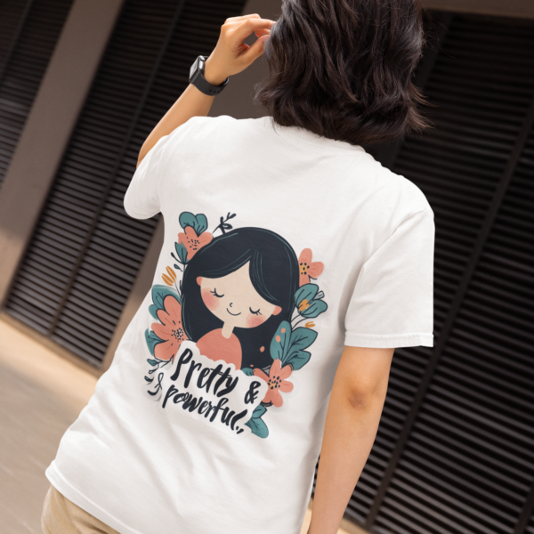 Pretty & Powerful Women Tshirt - Image 2